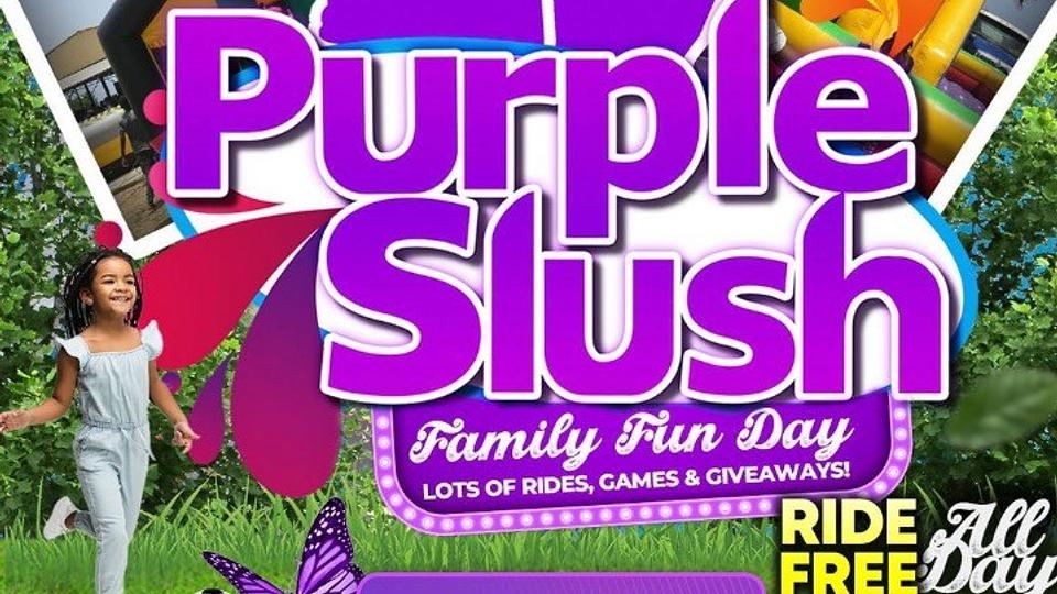 Purple Slush: Family Fun Day