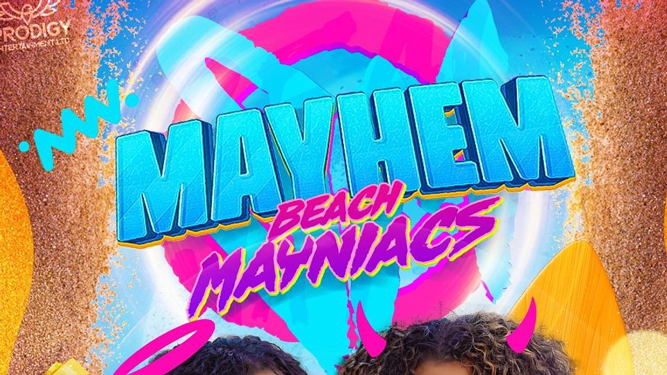 Mayhem “Beach Mayniacs”